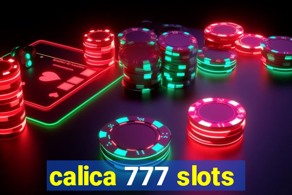 calica 777 slots